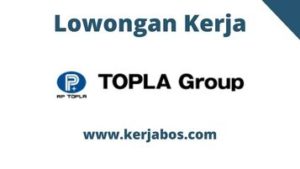 Operator Produksi di PT Topla Abadi Jaya