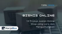 10 Produk Jualan Online Shop yang Laris dan Menguntungkan