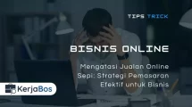 Jualan Online Sepi? Coba Terapkan Strategi Pemasaran Ini