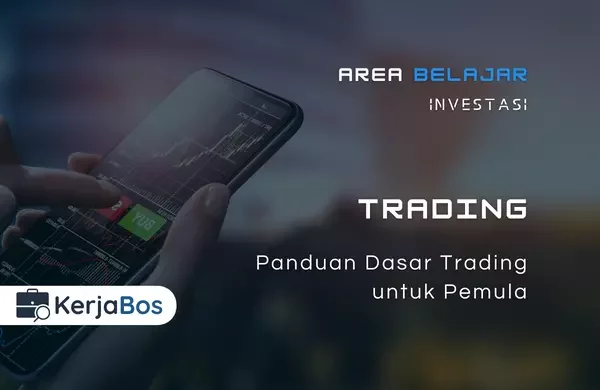 Panduan Dasar Trading untuk Pemula