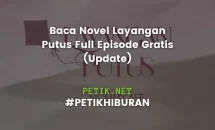 Baca Novel Layangan Putus Full Episode Gratis