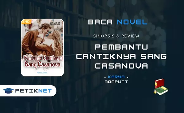 Baca Novel Pembantu Cantiknya Sang Casanova Pdf Full Episode Gratis