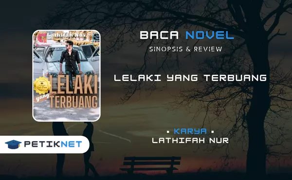 Link Baca Novel Lelaki yang Terbuang Pdf Full Episode Gratis