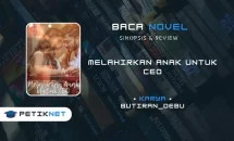 Link Baca Novel Melahirkan anak untuk CEO Pdf Full Episode Gratis