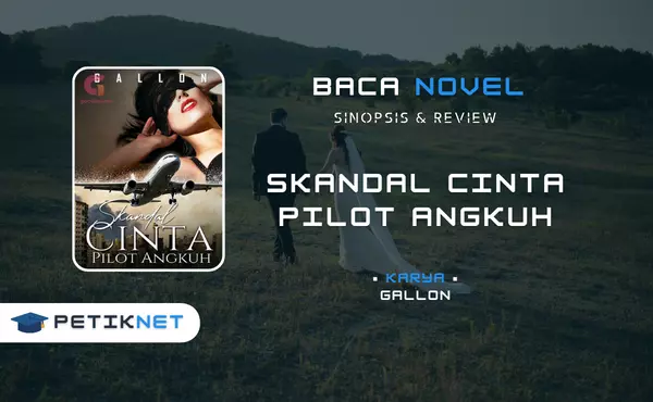 Link Baca dan Download Novel Skandal Cinta Pilot Angkuh Full Episode Pdf Gratis