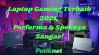 Laptop Gaming Terbaik 2021, Performa & Speknya Sangar!