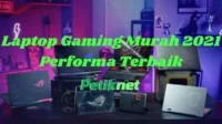 Rekomendasi Laptop Gaming Murah Berkualitas 2021