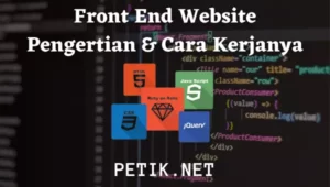 Apa itu Front End Website? Pengertian & Cara Kerjanya
