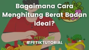 Bagaimana Cara Menghitung Berat Badan Ideal?