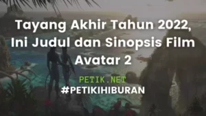 Tayang Akhir Tahun 2022 Ini Judul dan Sinopsis Film Avatar 2