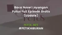 Baca Novel Layangan Putus Full Episode Gratis (Update)