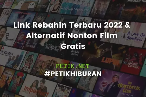 Link Rebahin Terbaru & Alternatif Nonton Film Gratis