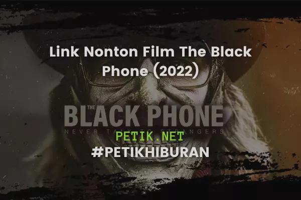 Link Nonton Film The Black Phone (2022) Sub Indo