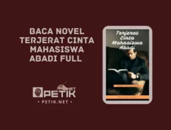 Link Baca Novel Terjerat Cinta Mahasiswa Abadi Full Episode Gratis