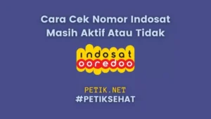 Cara Cek Nomor Indosat Masih Aktif Atau Tidak
