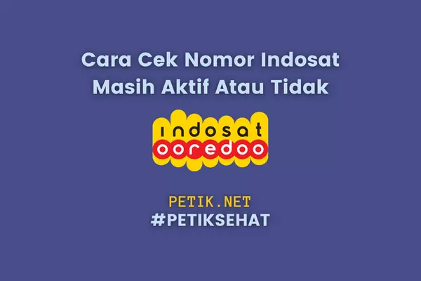 Cara Cek Nomor Indosat Masih Aktif Atau Tidak