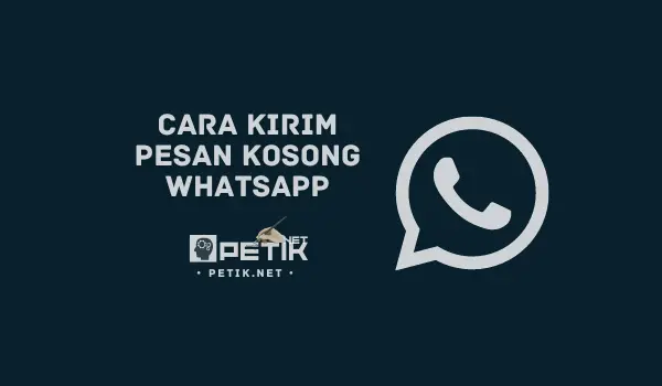 Cara Kirim Pesan Kosong WhatsApp