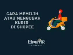 Bingung Mau Ganti Jasa Kirim? Begini Cara Memilih Kurir di Shopee