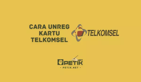 Cara Unreg Kartu Telkomsel Terbaru, Mudah dan Praktis