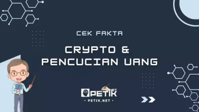 Cek Fakta: Crypto dan Pencucian Uang, Benarkah?