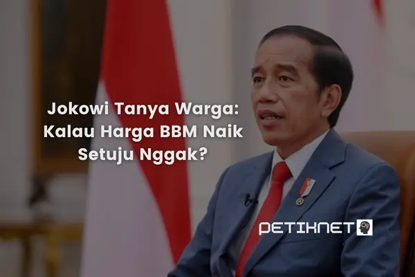 Jokowi Tanya Warga Kalau Harga BBM Naik Setuju Nggak