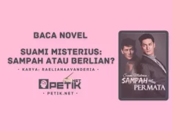 Link Baca Novel Suami Misterius: Sampah atau Berlian? Full Episode Gratis Pdf