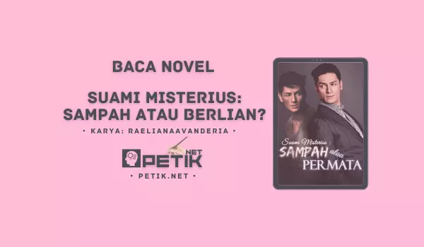 Link Baca Novel Suami Misterius Sampah atau Berlian Full Episode Gratis Pdf