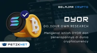 Apa itu DYOR? Arti Dyor di Dunia Crypto, Trader Harus Tahu