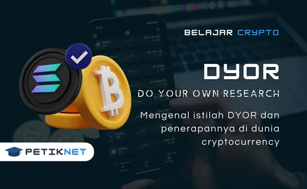 Apa itu DYOR Arti Dyor di Dunia Crypto