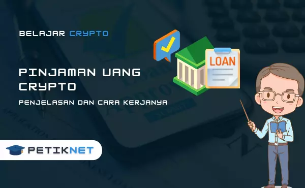 Pinjaman Uang Crypto Semakin Populer, Begini Penjelasan dan Cara Kerjanya