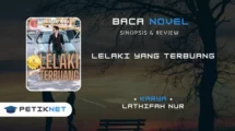 Novel Lelaki yang Terbuang Full Episode – Lathifah Nur