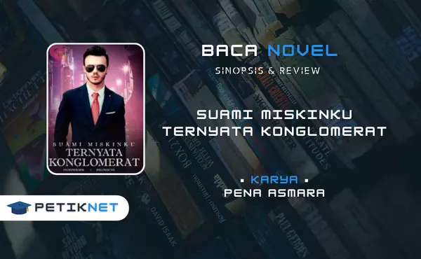 Link Baca Novel Suami Miskinku Ternyata Konglomerat Pdf Full Episode Gratis