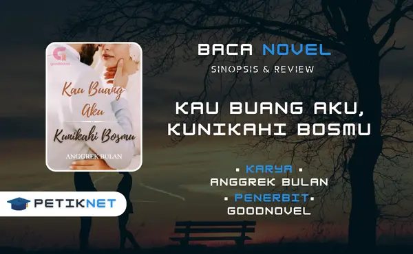 Link Baca dan Download Novel Kau Buang Aku Kunikahi Bosmu Pdf Full Episode Gratis