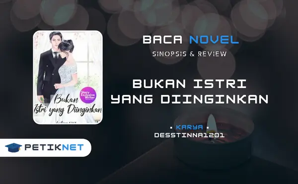 Link Baca dan Download Novel Bukan Istri yang Diinginkan Full Episode Pdf Gratis