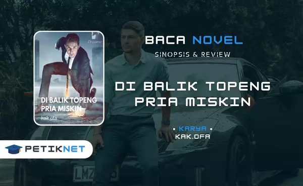 Link Baca dan Download Novel Di Balik Topeng Pria Miskin Full Episode Pdf Gratis