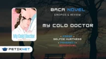 Novel My Cold Doctor Full Episode by Selfie Hurtness
