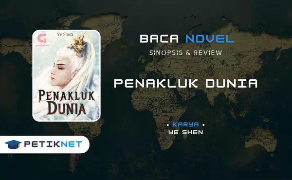 Link Baca dan Download Novel Penakluk Dunia Full Episode Pdf Gratis