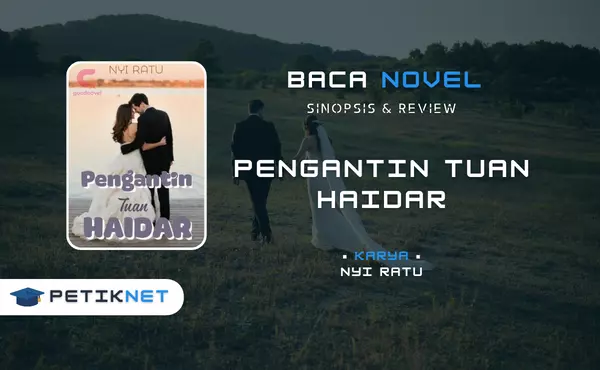 Link Baca dan Download Novel Pengantin Tuan Haidar Full Episode Pdf Gratis
