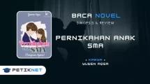 Novel Pernikahan Anak SMA Full Episode by Yuwen Aqsa