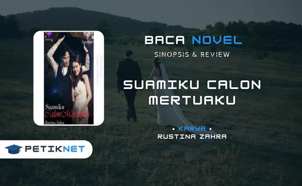 Link Baca dan Download Novel Suamiku Calon Mertuaku Full Episode Pdf Gratis