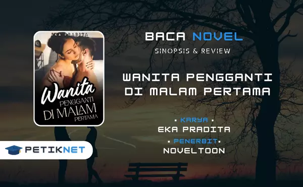 Link Baca dan Download Novel Wanita Pengganti Di Malam Pertama Pdf Full Episode Gratis