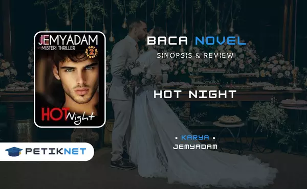 Baca dan Unduh Novel HOT NIGHT Full Episode Pdf Gratis