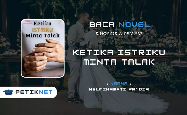 Baca dan Unduh Novel Ketika Istriku Minta Talak Full Episode Pdf