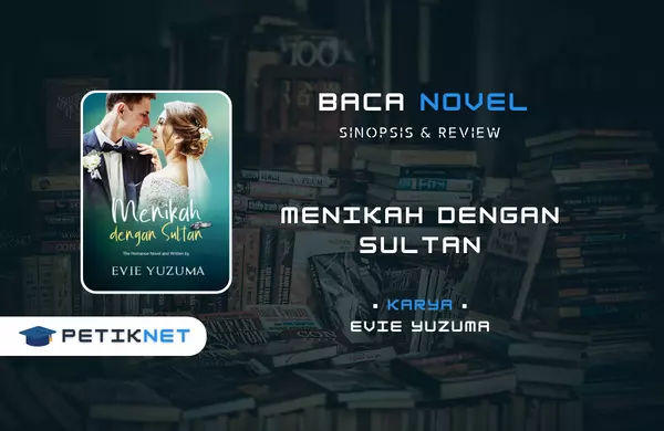 Baca dan Unduh Novel MENIKAH DENGAN SULTAN Full Episode Pdf