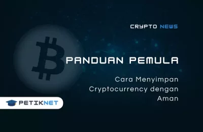 Cara Menyimpan Cryptocurrency dengan Aman: Panduan untuk Pemula