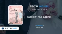 Novel SWEET MY LOVE Full Episode Pdf by Jezlyn