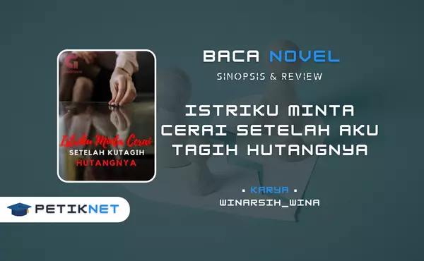 Link Baca dan Unduh Novel Istriku Minta Cerai Setelah Aku Tagih Hutangnya Full Episode Pdf Gratis