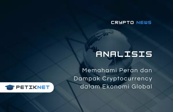 Peran cryptocurrency dalam ekonomi global