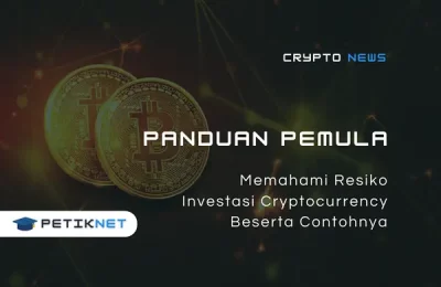 Memahami Resiko Investasi Cryptocurrency Beserta Contohnya