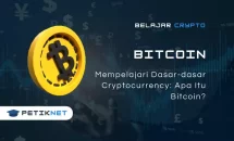 Mempelajari Dasar-dasar Cryptocurrency: Apa Itu Bitcoin?